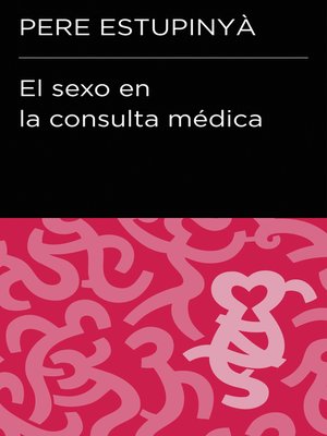 cover image of El sexo en la consulta médica (Colección Endebate)